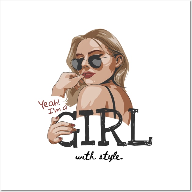 Yeah! I'm a Girl With Style. Wall Art by Gouzka Creators 